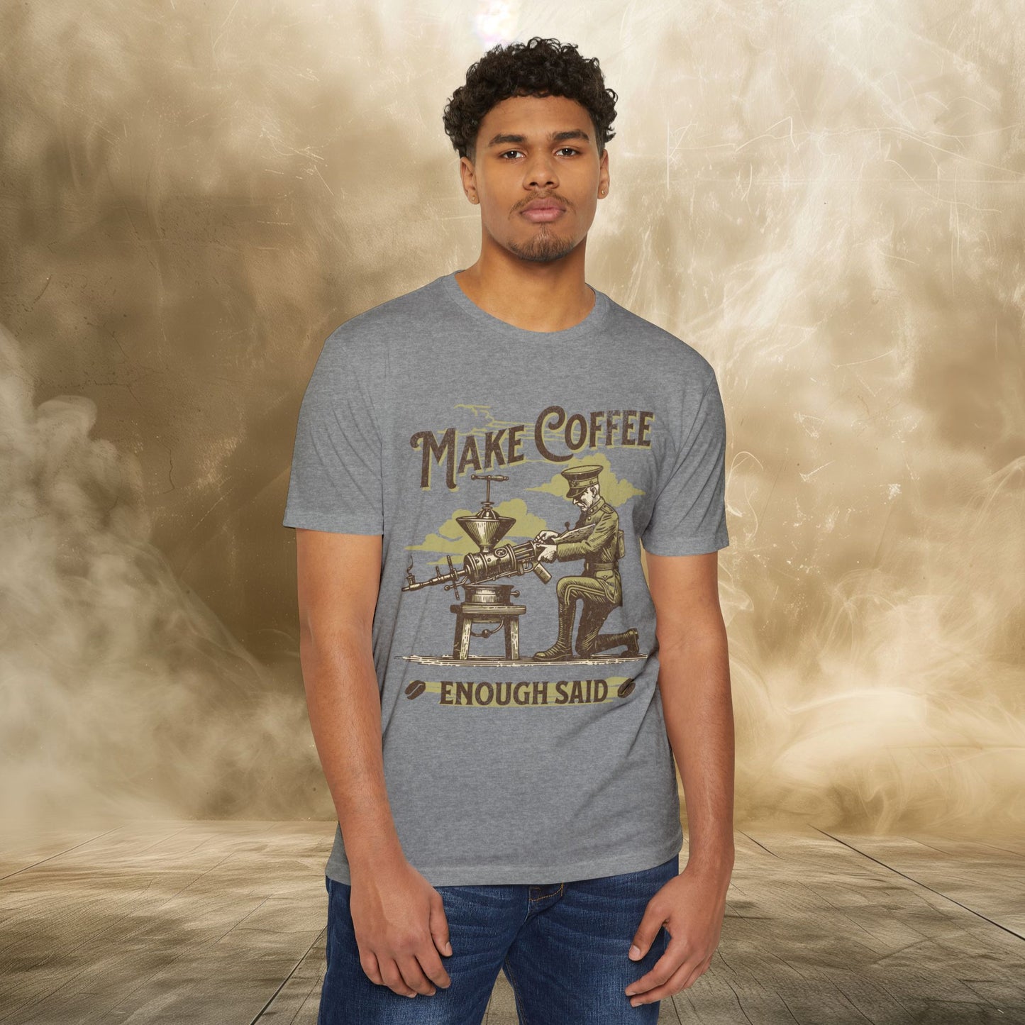 Make Coffee Enough Said