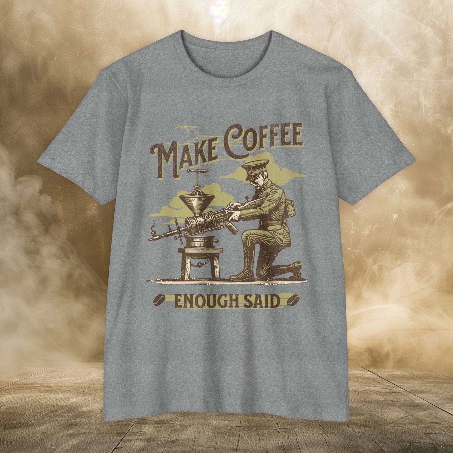 Make Coffee Enough Said