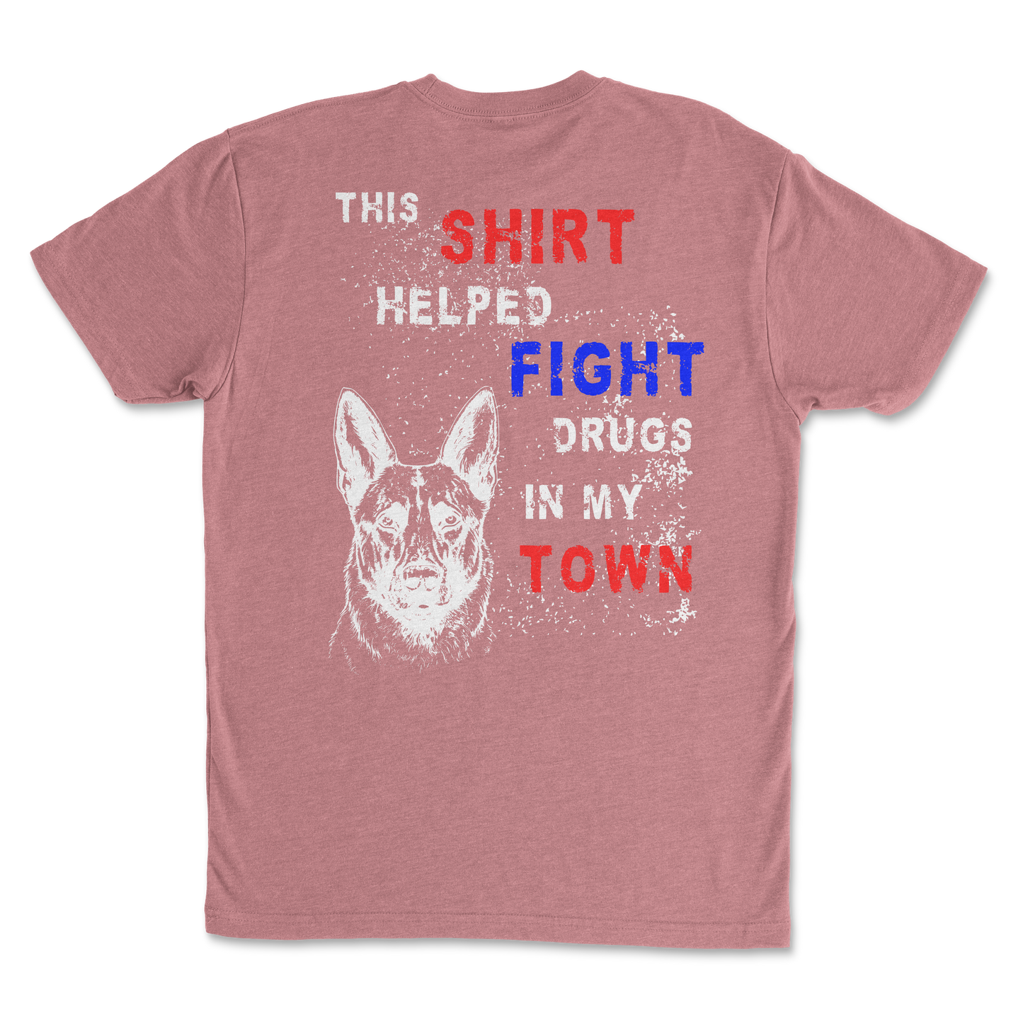 EPD "This Shirt Helped Stop Drugs In My Town" Tee