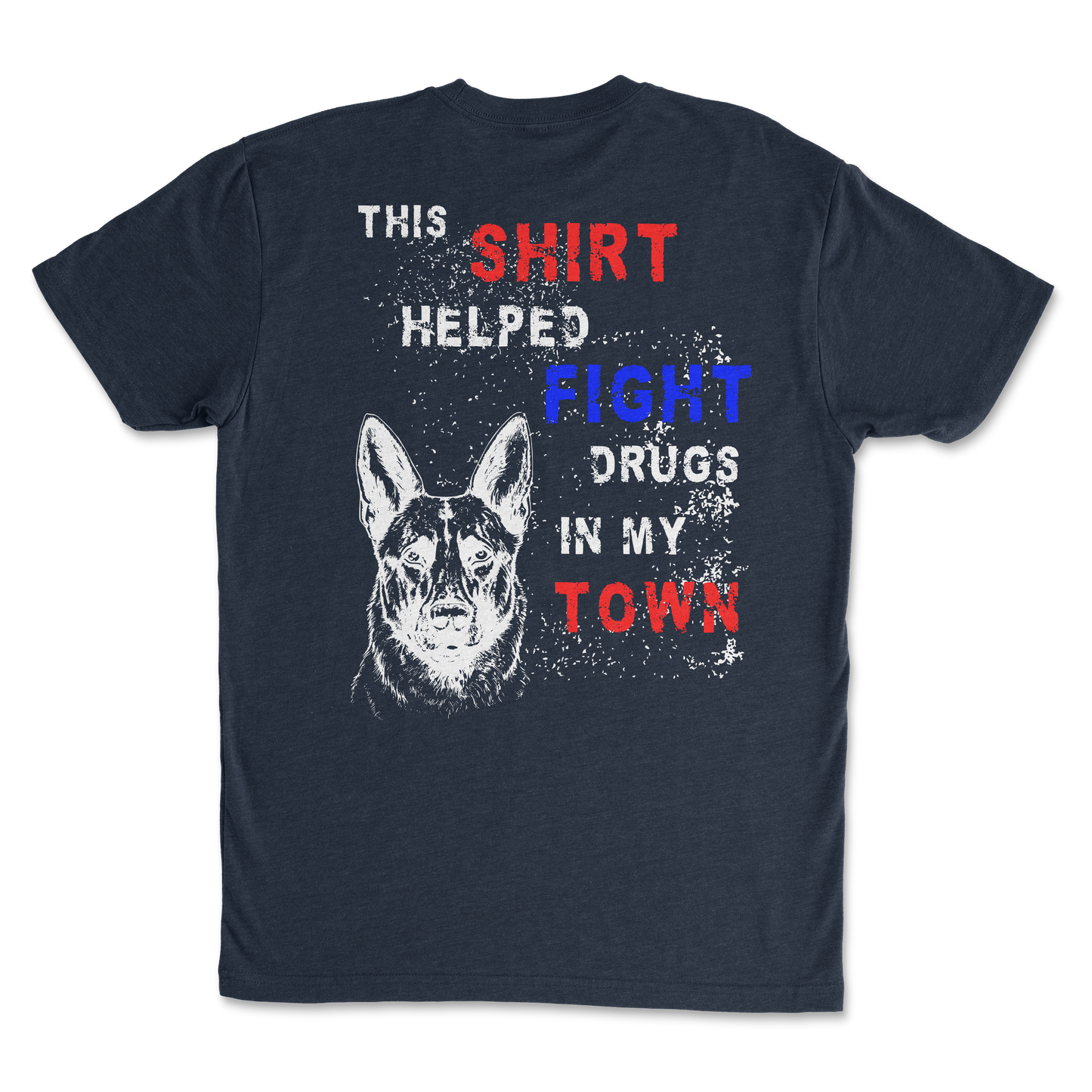 EPD "This Shirt Helped Stop Drugs In My Town" Tee