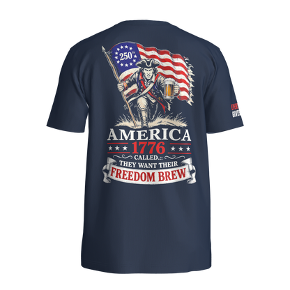 250th 1776 America Wants Their Freedom Brew Tee